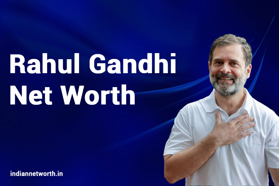 Rahul Gandhi Net Worth 2025: How This Politician Amasses Wealth