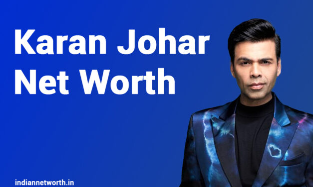 Karan Johar Net Worth 2025: A Detailed Overview