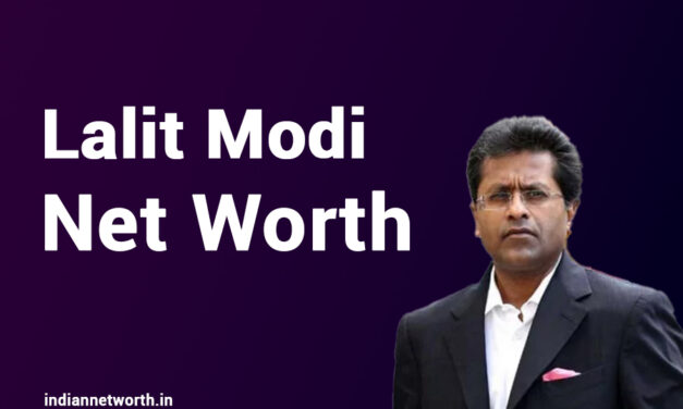 Lalit Modi Net Worth 2025: An In-Depth Look at His Wealth and Lifestyle