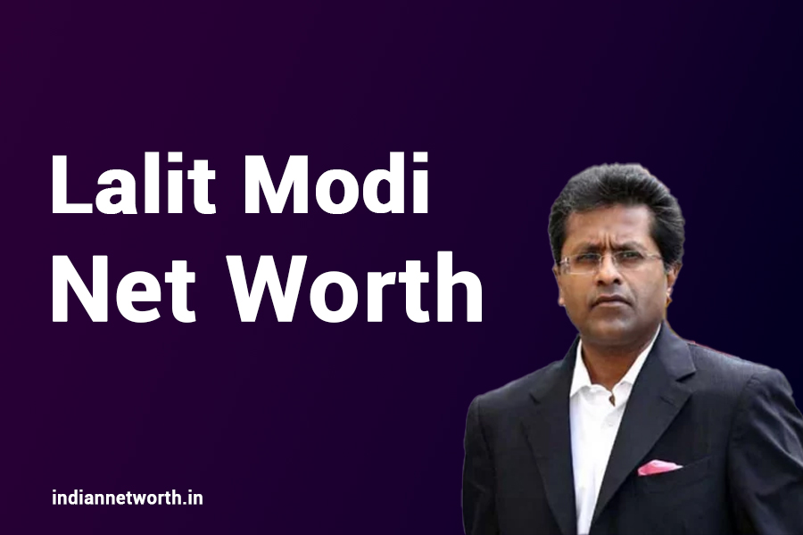 Lalit Modi Net Worth 2025: An In-Depth Look at His Wealth and Lifestyle