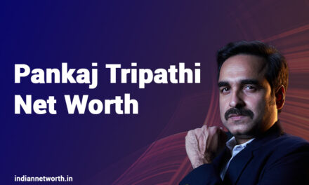 Pankaj Tripathi Net Worth 2025: A Comprehensive Insight