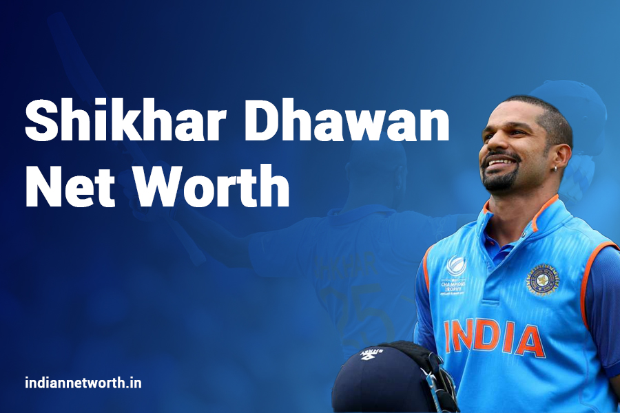 Shikhar Dhawan Net Worth 2025: An In-Depth Analysis