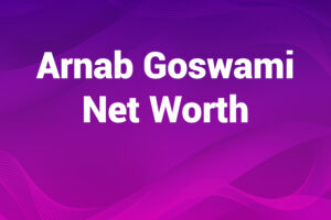 arnab goswami net worth