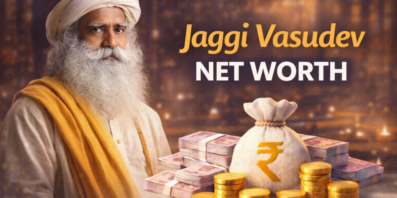 Jaggi Vasudev Net Worth in 2026 Explained Clearly